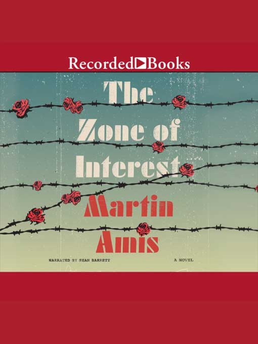 Title details for The Zone of Interest by Martin Amis - Available